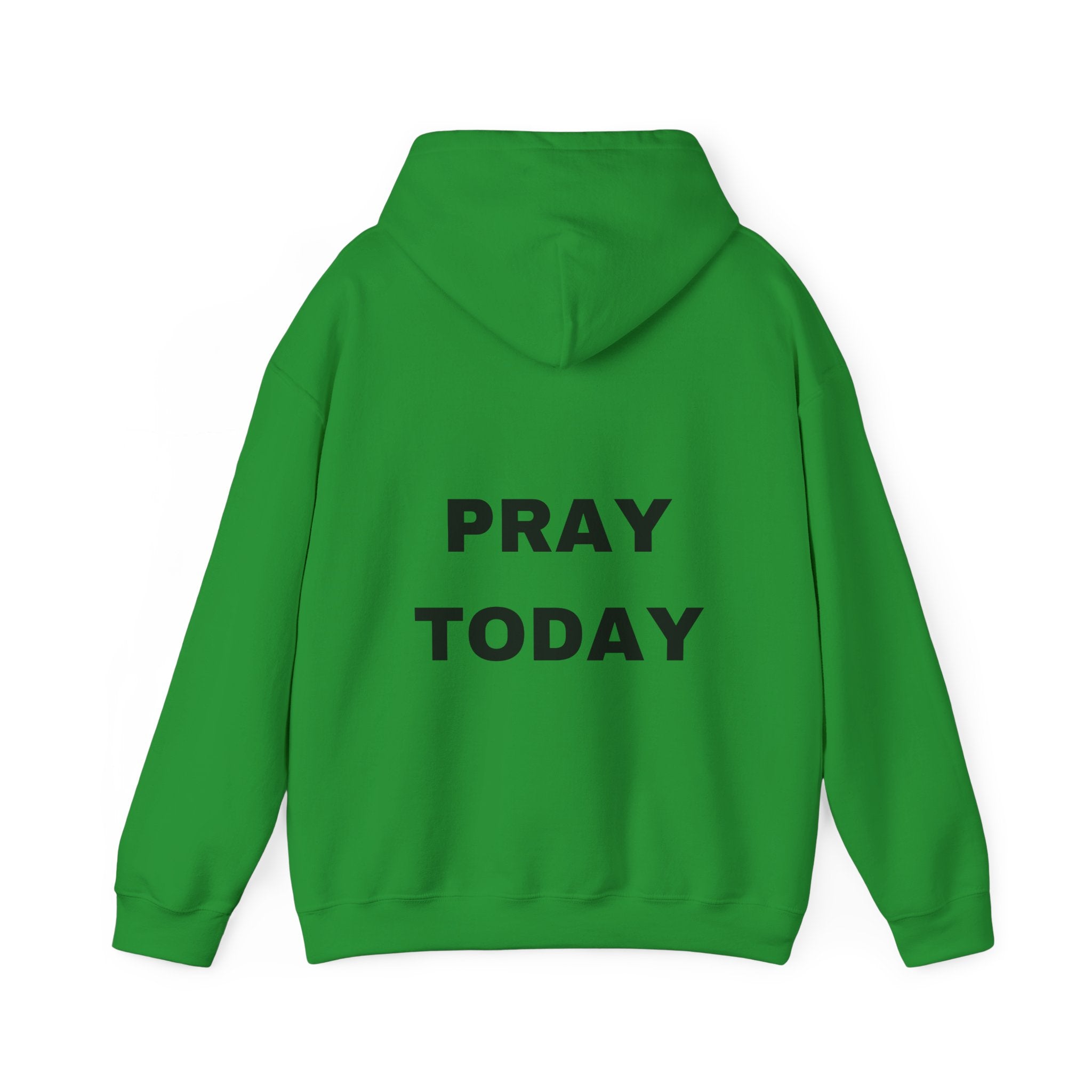 Pray Okay , Pray Today Hooded Sweatshirt