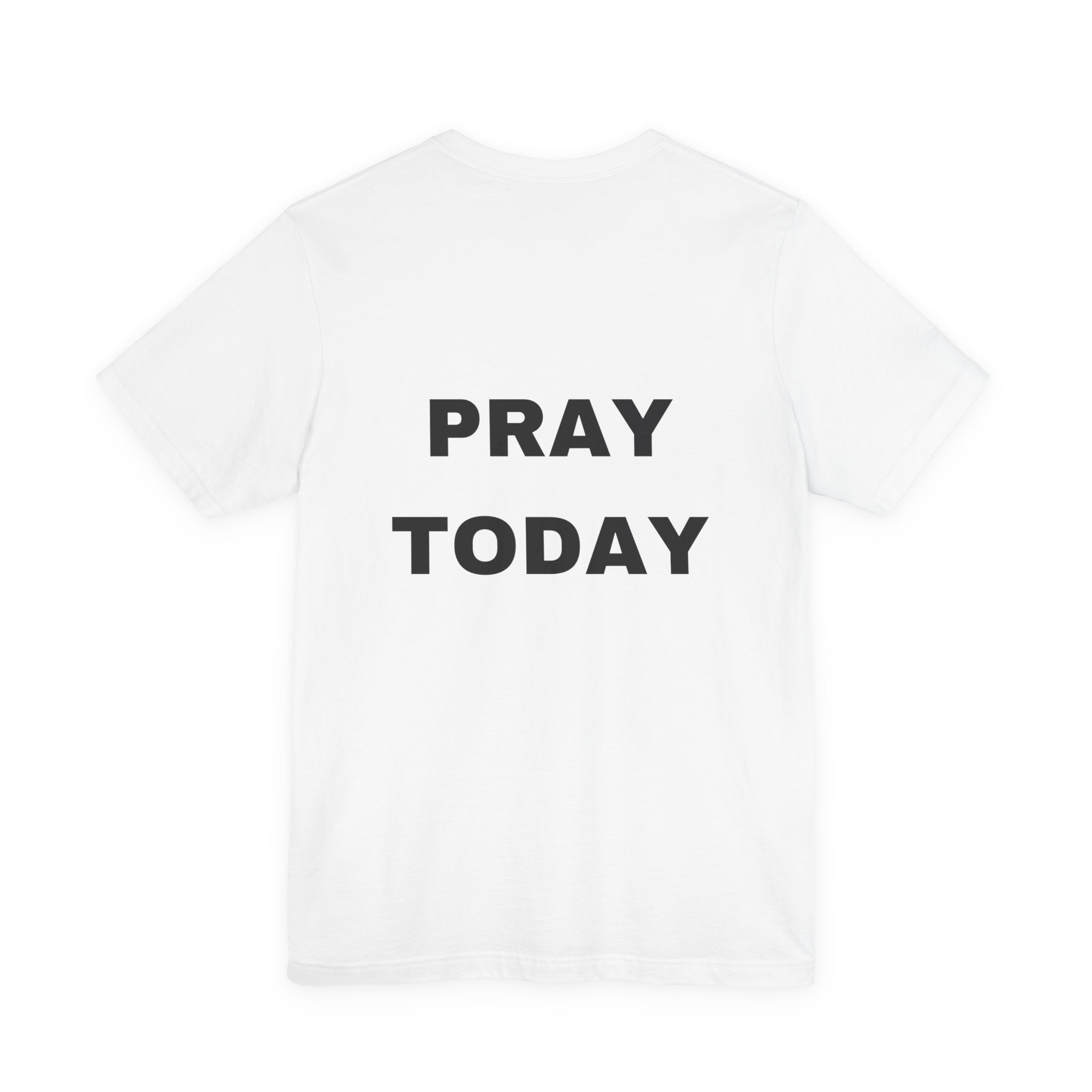 Pray Okay , Pray Today Short Sleeve Tee