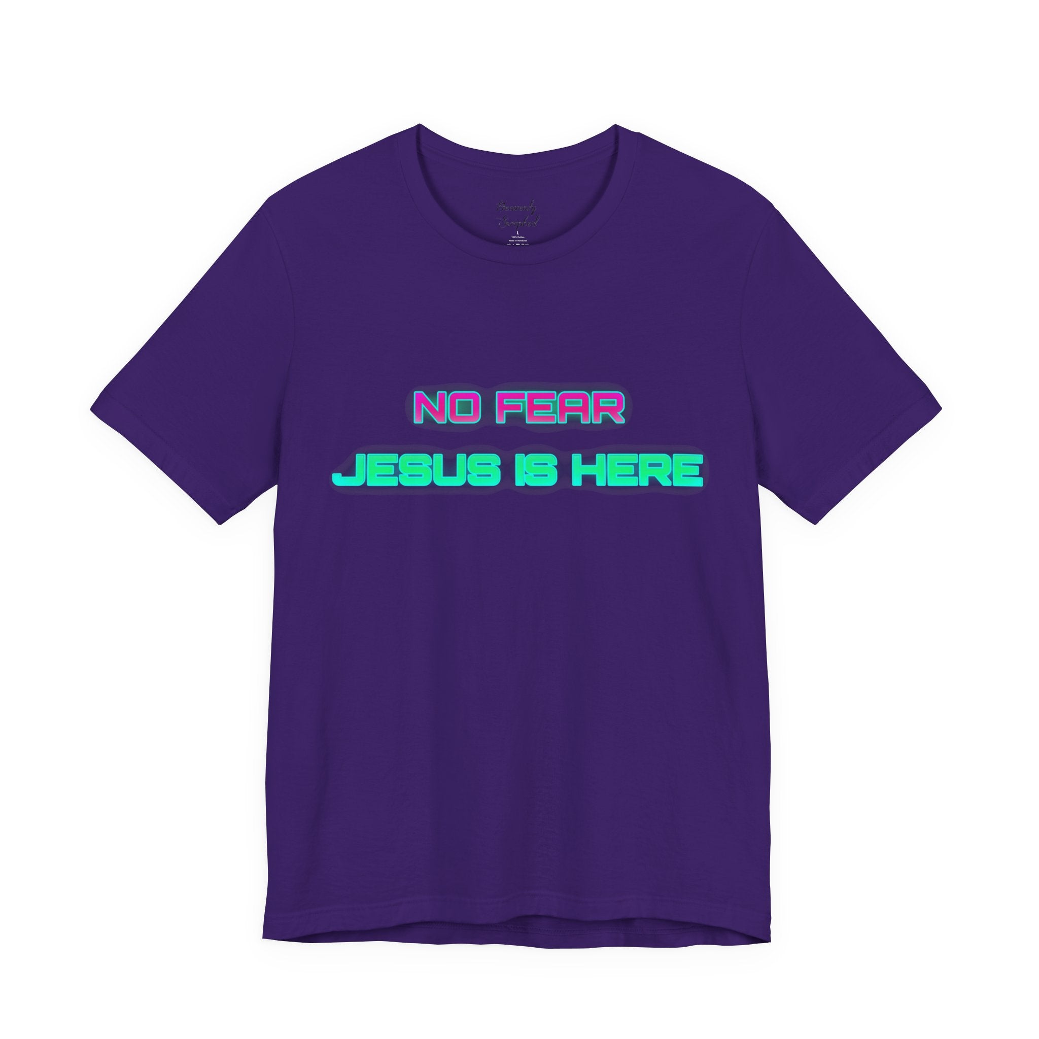 No Fear Jesus Is Here Short Sleeve Tee