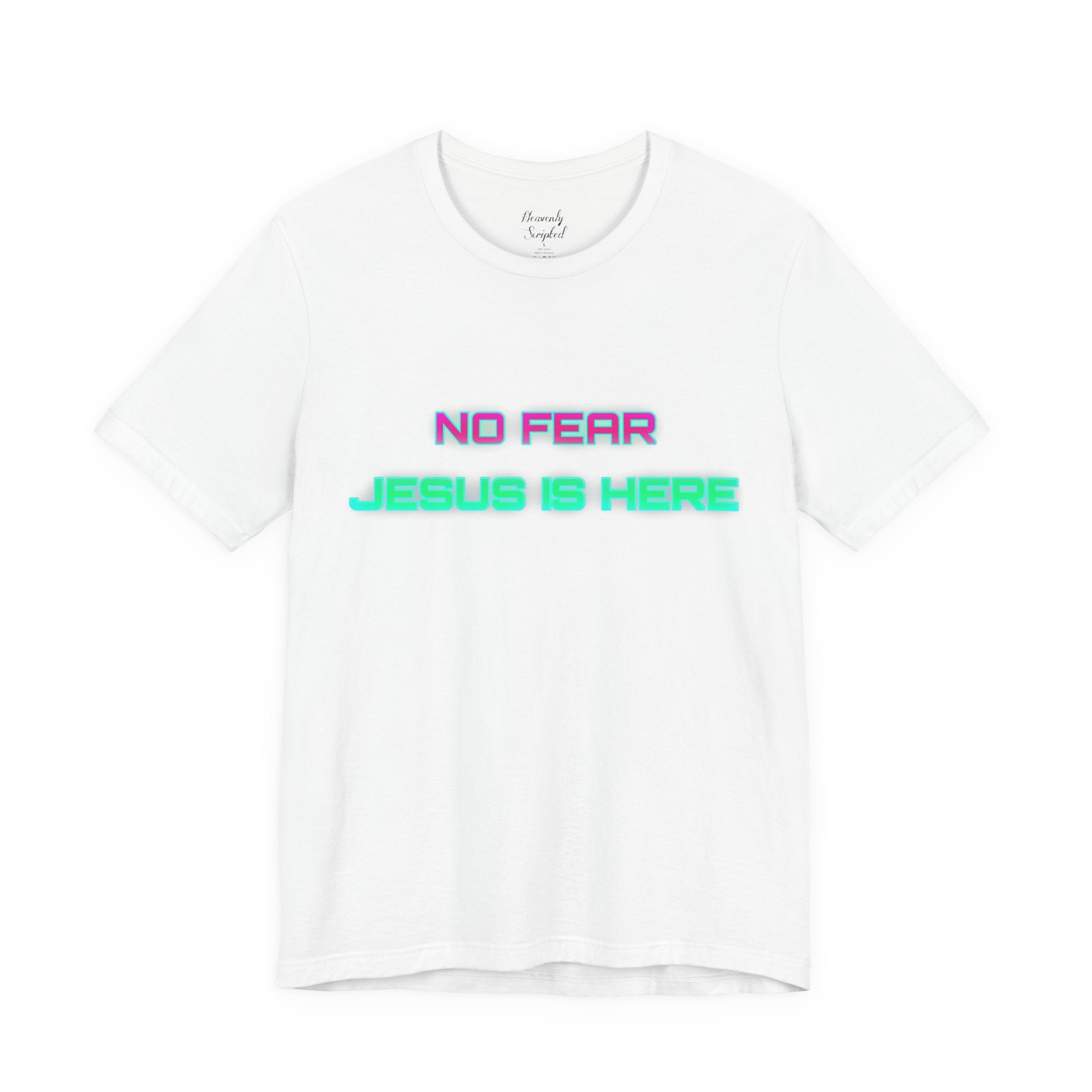 No Fear Jesus Is Here Short Sleeve Tee