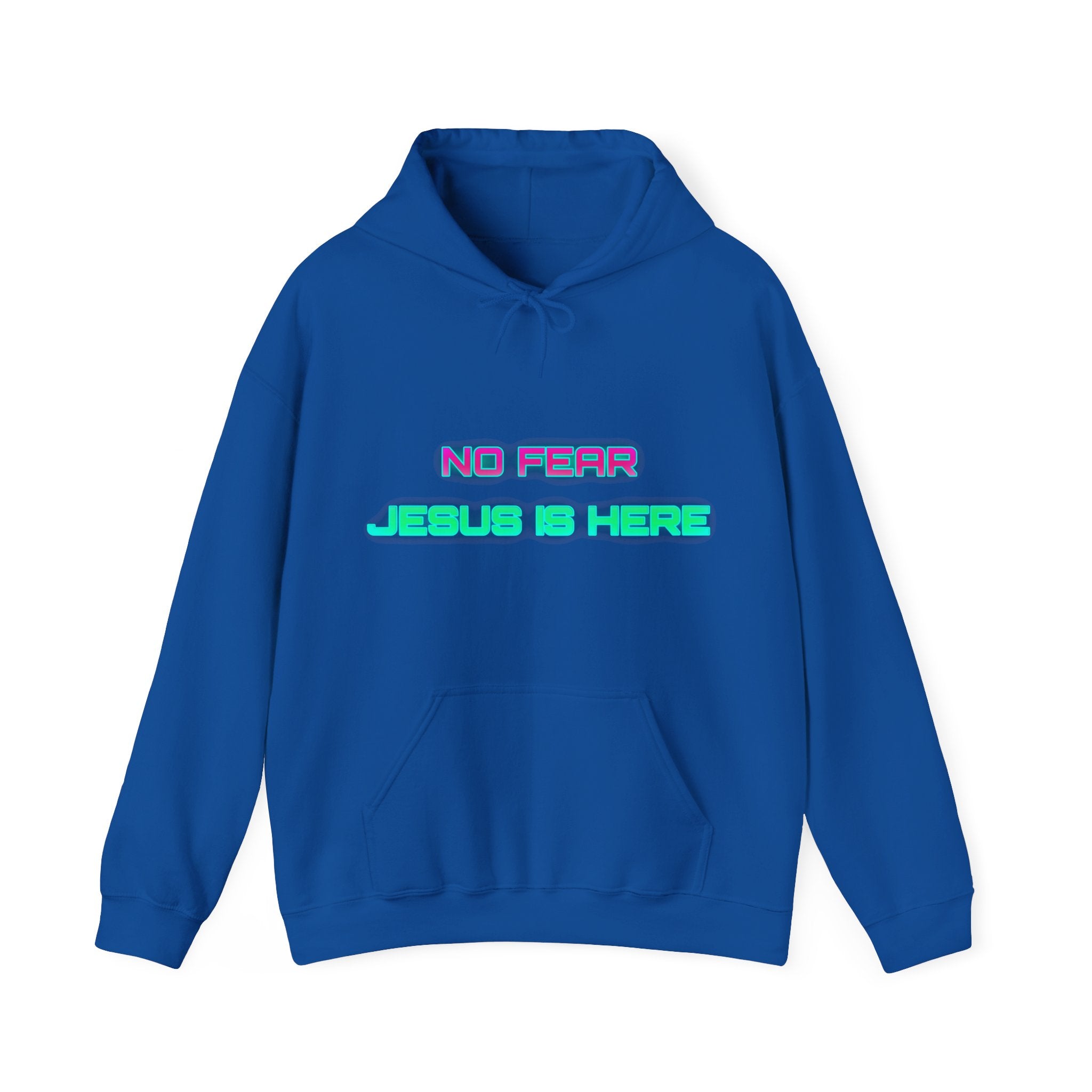 No Fear Jesus Is Here Hooded Sweatshirt