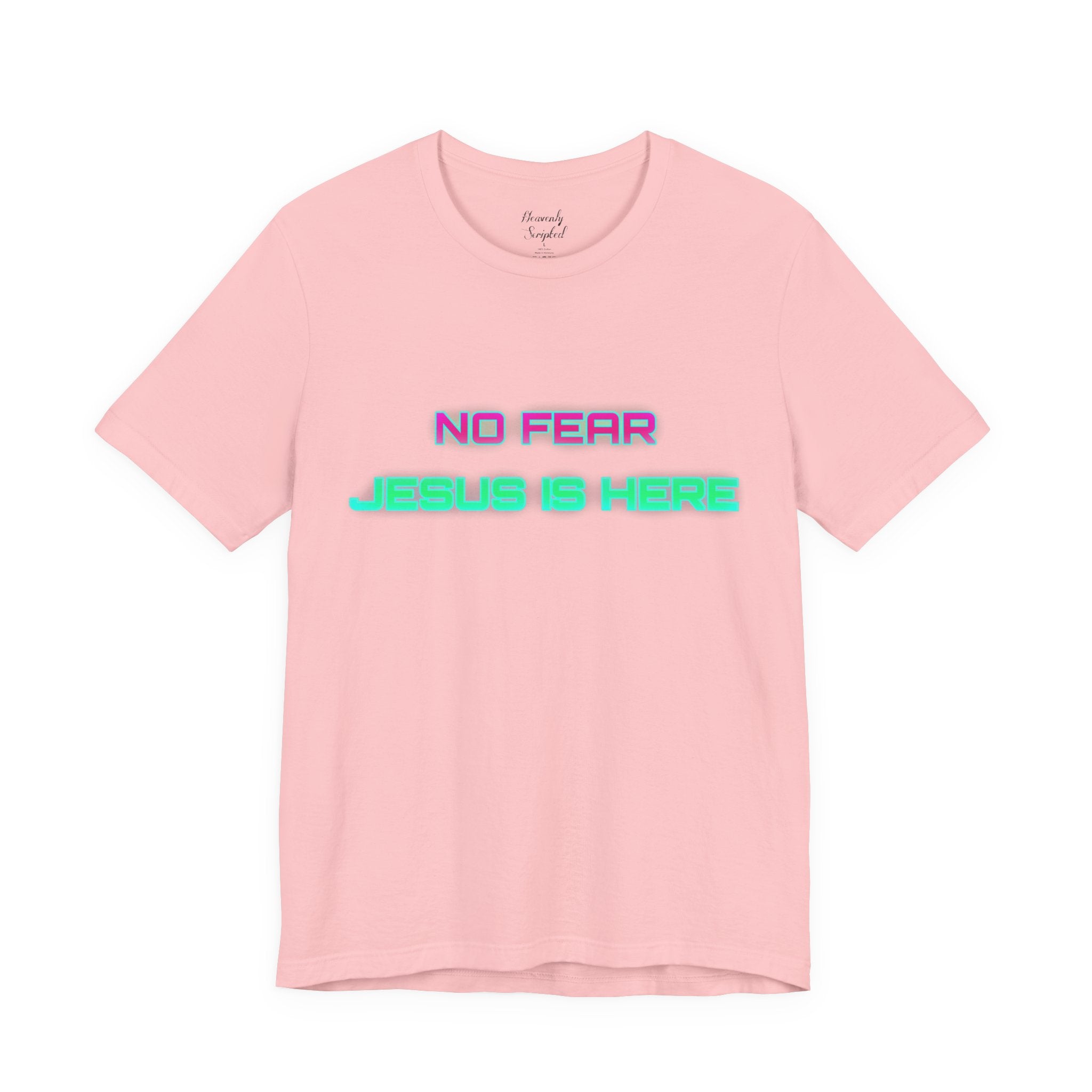 No Fear Jesus Is Here Short Sleeve Tee