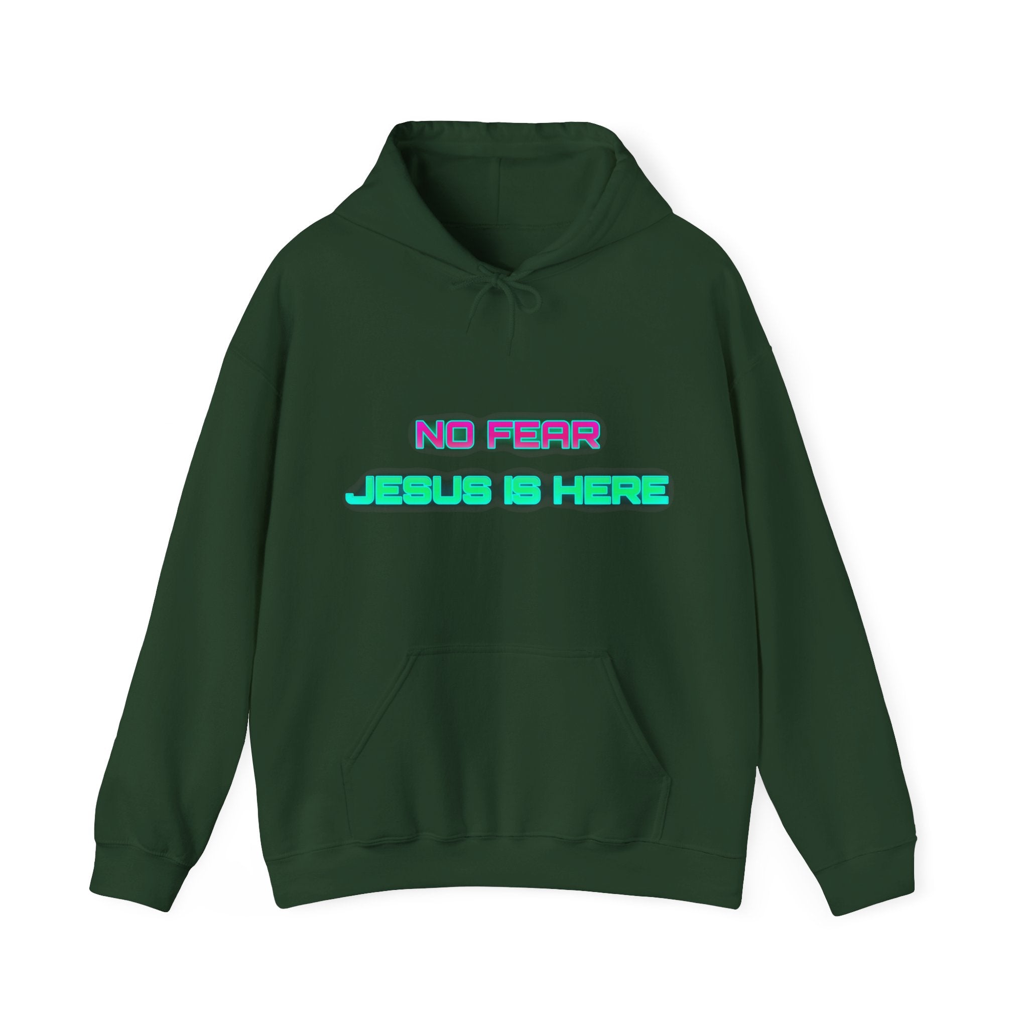 No Fear Jesus Is Here Hooded Sweatshirt